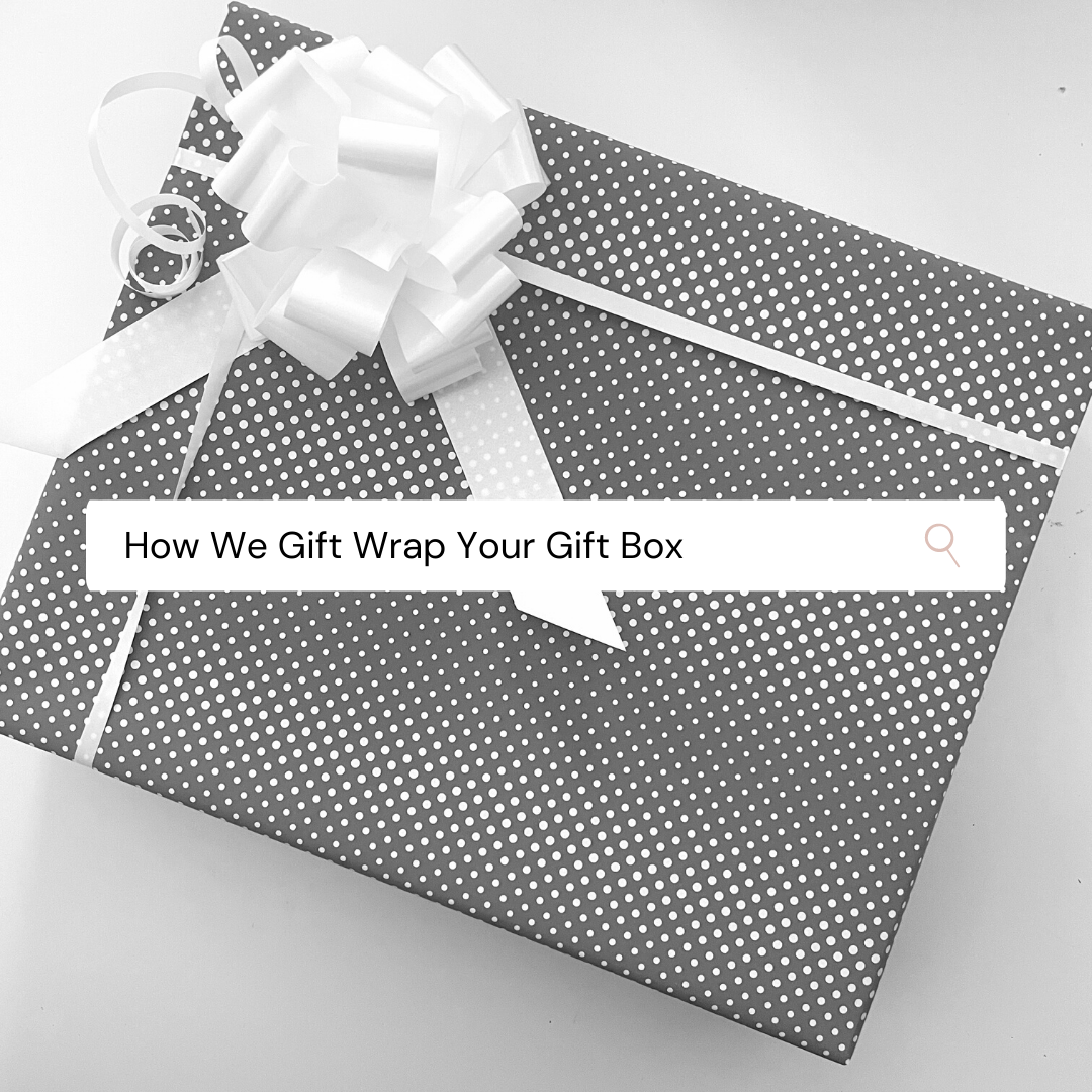 How We Gift Wrap Your Gift Box
